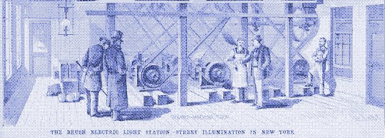 Abbildung: Die Dynamos der Energiezentrale von Brush Electric Company speisten Bogenlampen für die Außenbeleuchtung in New York. Der Betrieb startete im Dezember 1880 in 133 West Twenty-Fifth Street, es wurde ein 2 Meilen (3.2 km) langer Stromkreis gespeist. Quelle: Wikipedia Commons